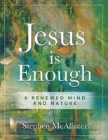 Jesus Is Enough