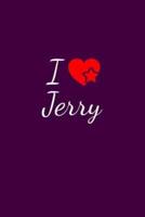 I Love Jerry