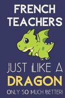 French Teachers Just Like a Dragon Only So Much Better