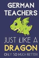 German Teachers Just Like a Dragon Only So Much Better