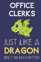 Office Clerks Just Like a Dragon Only So Much Better