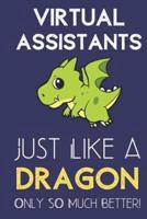 Virtual Assistants Just Like a Dragon Only So Much Better