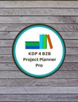 KDP 4 B2B Project Planner Pro