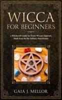 Wicca for Beginners