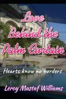 Love Behind the Palm Curtain