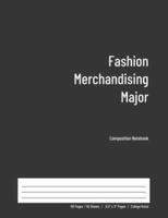 Fashion Merchandising Major Composition Notebook