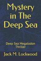 Mystery in The Deep Sea: Deep Sea Megalodon Thriller