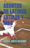Asuntos De Latinos Latinas Y Mas