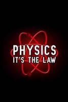 Physics It's the Law
