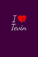 I Love Tevin