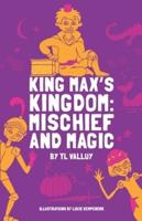 King Max's Kingdom