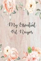 My Essential Oil Recipes