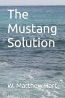 The Mustang Solution