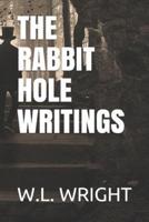 The Rabbit Hole Writings
