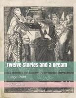 Twelve Stories and a Dream