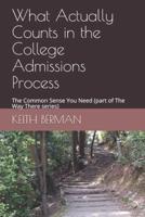 What Actually Counts in the College Admissions Process