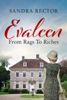 Evaleen From Rags to Riches