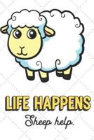 Life Happens Sheep Help