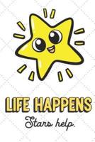 Life Happens Stars Help