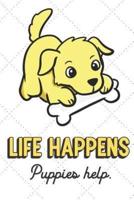 Life Happens Puppies Help