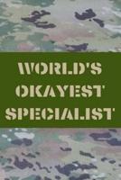 World's Okayest Specialist