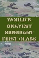World's Okayest Sergeant First Class