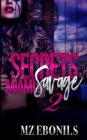 Secrets of a Miami Savage 2