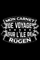 Mon Carnet De Voyage Sur L'île De Rügen