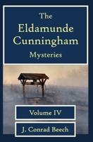 The Eldamunde Cunningham Mysteries Vol 4