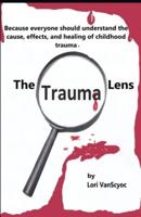 The Trauma Lens