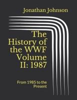 The History of the WWF Volume II