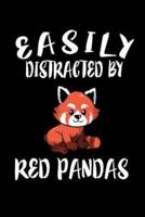 Easily Distracted By Red Pandas