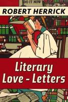 Literary Love-Letters by Robert Herrick