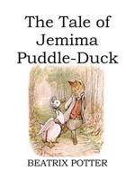 The Tale of Jemima Puddle-Duck (Illustrated)