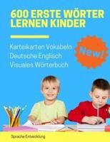 600 Erste Wörter Lernen Kinder Karteikarten Vokabeln Deutsche Englisch Visuales Wörterbuch