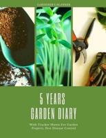 5 Years Garden Diary