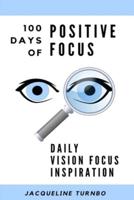 100 Days of Positive Focus