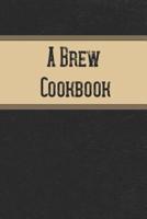 A Brew Cookbook