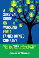 A Survival Guide on Working for a Family Owned Company