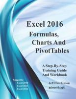 Excel 2016 Formulas, Charts And PivotTables