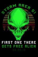 Storm Area 51 First One There Gets Free Alien