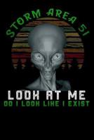 Storm Area 51 Look at Me Do I Look Like I Exist