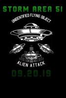 Storm Area 51 Unidentified Flying Object Alien Attack