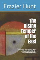 The Rising Temper of the East