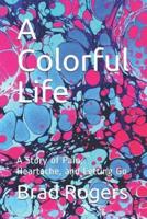 A Colorful Life