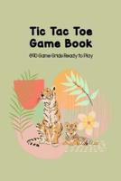 Tic-Tac-Toe Game Book 690 Game Grids Ready to Play