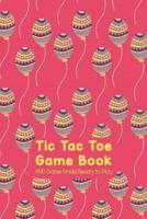 Tic-Tac-Toe Game Book 690 Game Grids Ready to Play