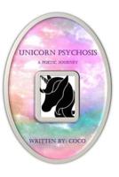 Unicorn Psychosis