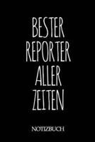 Bester Reporter Aller Zeiten Notizbuch