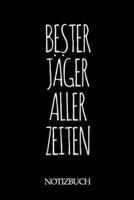 Bester Jäger Aller Zeiten Notizbuch